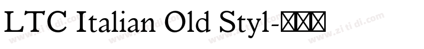LTC Italian Old Styl字体转换